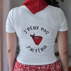 T-shirt Femme "J'peux pas j'ai féria"
